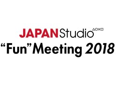 JAPAN Studio Fun Meeting 2018פ121˳ŷꡣĽʿۤꥨؤȥե󤬸ήڤॹڥѡƥ