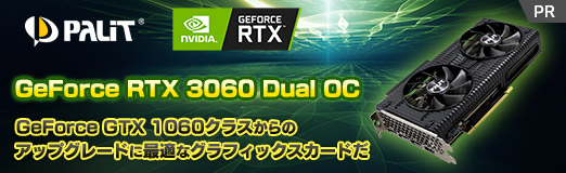 #002Υͥ/PRPalitΡGeForce RTX 3060 Dual OCפϡNVIDIA GeForce GTX 1060饹Υåץ졼ɤ˺Ŭʥեåɤ