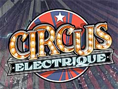 Circus Electriqueפ䥹ȡĤݤޤ줿ɥߤѥ󥯤ʥȥƥRPG