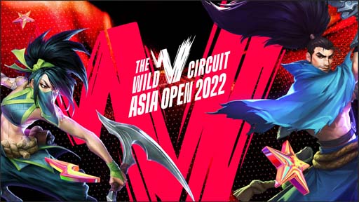  No.001Υͥ / LoL磻ɥեȡסWild Circuit Asia Open 2022פ˽о줹14ब